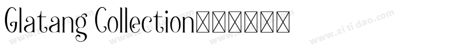 Glatang Collection字体转换